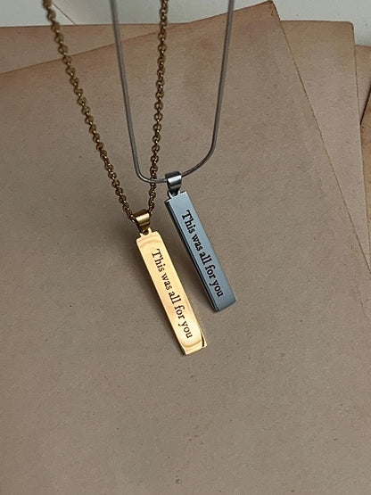 This Was All For You | Rectangle Engraved Pendant Necklace | Stainless Steel