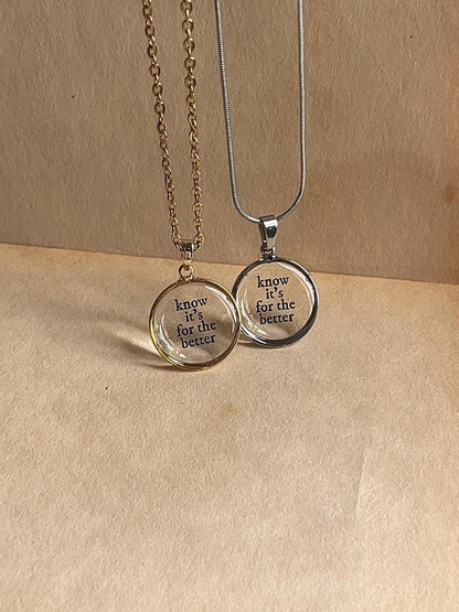 Know It's For The Better - Inspired Necklace by Rosa Lia