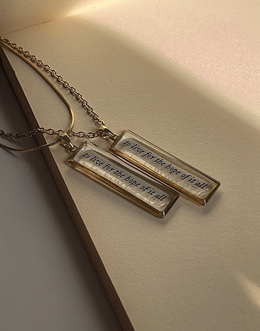 Live For The Hope Of It All - Inspired Necklace - Resin Necklace by Rosa Lia