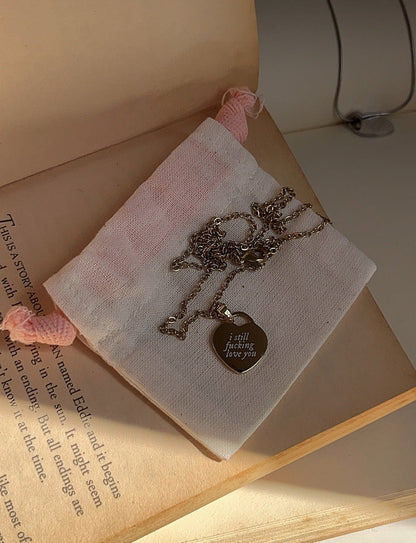 I Still F* Love You | Driver's License Inspired Necklace - by Rosa Lia