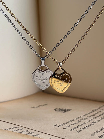 To Love Me Is To Suffer Me | Heart Pendant | Stainless Steel Necklace